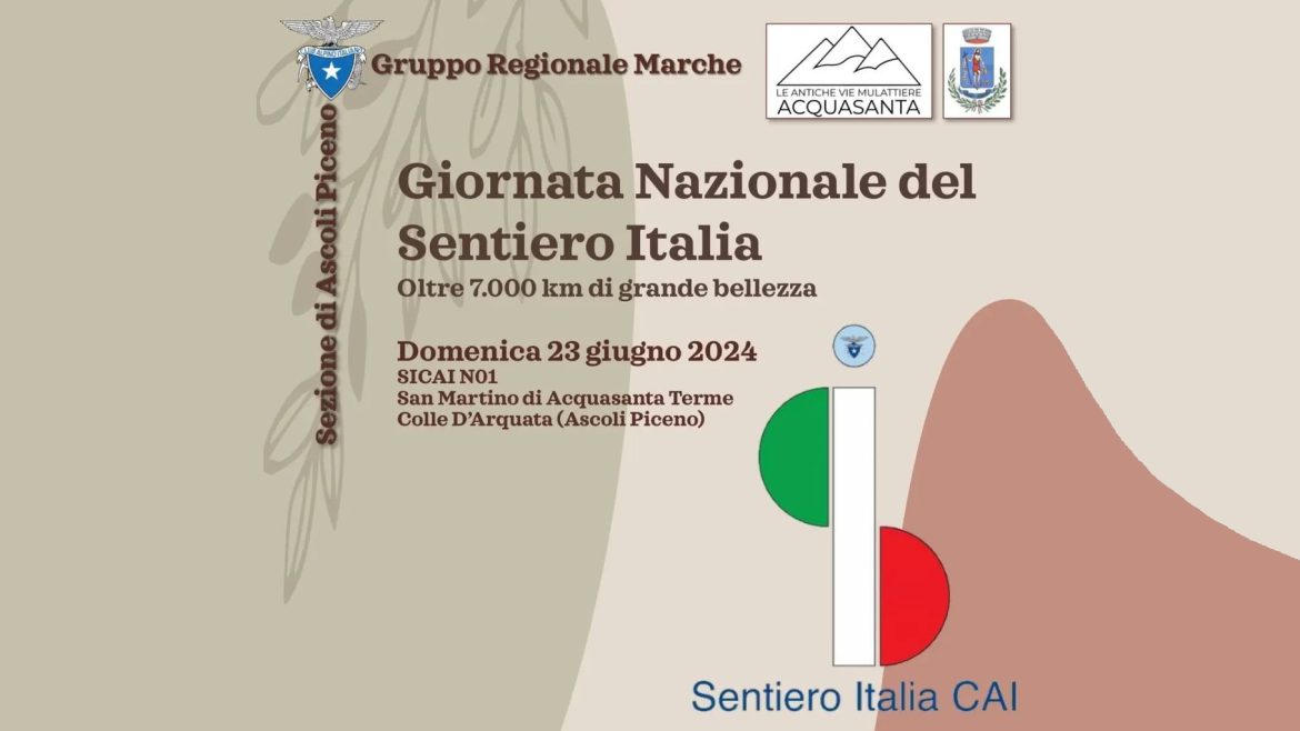 Domenica 23 giugno 2024 – Giornata Nazionale del Sentiero Italia CAI – Da San Martino di Acquasanta a Pozza