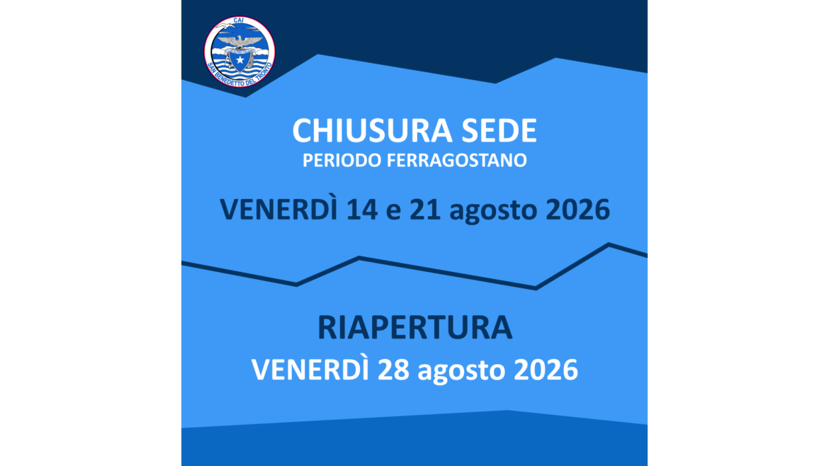 ⛔ CHIUSURA SEDE PERIODO FERRAGOSTANO 🏖️